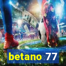 betano 77